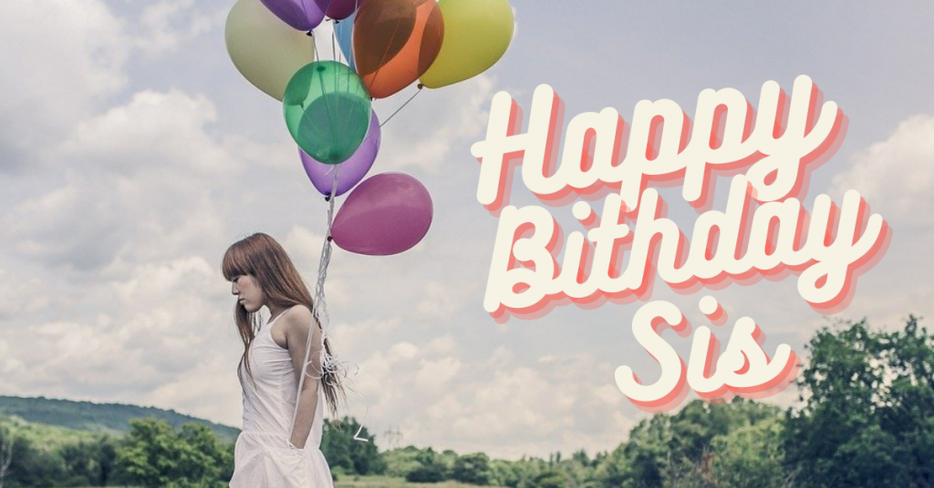 Birthday Wishes for Sister – Heartfelt Messages and Templates heart touching birthday wishes for sister