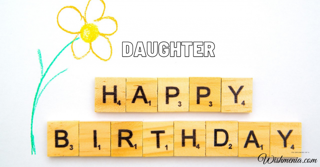 Dear daughter happy birthday