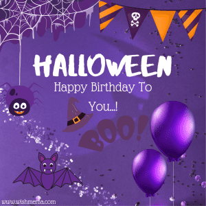 250+ Halloween Birthday Wishes, Quotes & Greetings HBD Halloween