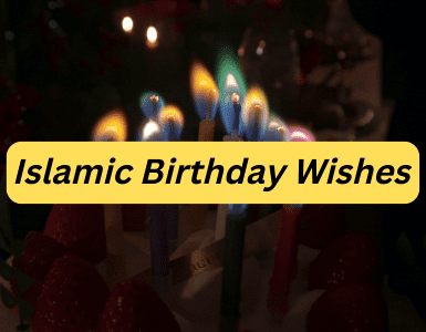 Islamic Birthday Wishes, Quotes, and Duas for Everyone