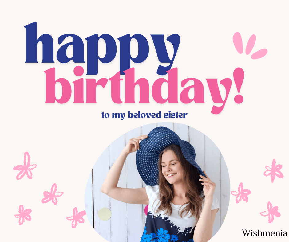happy birthday beloved sister