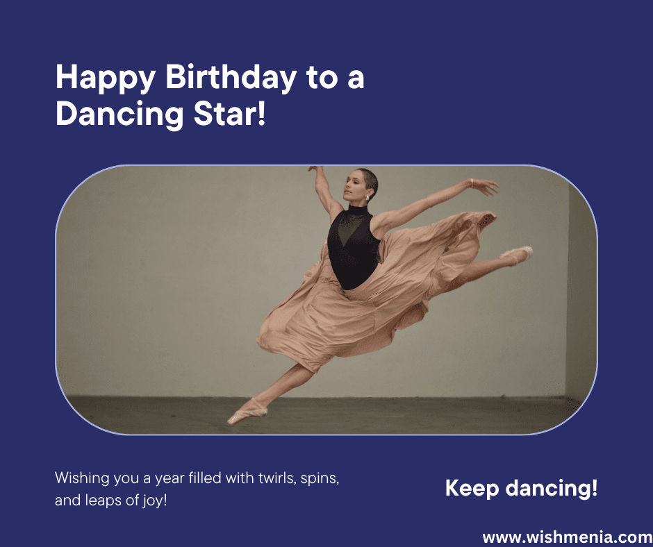 Heartfelt Birthday Wishes for Dancers – Celebrate Their Rhythm Birthday Wishes for Dancers